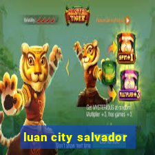 luan city salvador